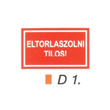 Eltorlaszolni tilos! D1/sz