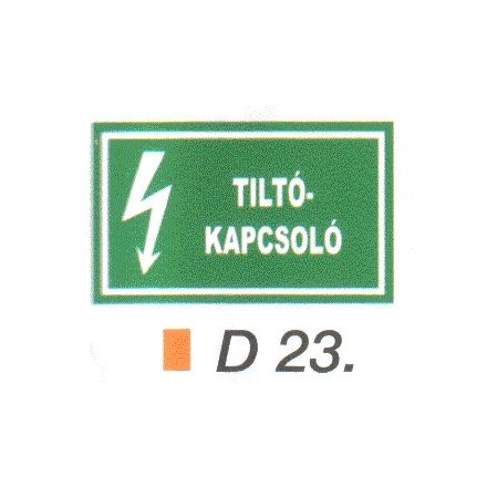 Tiltókapcsoló D23/sz