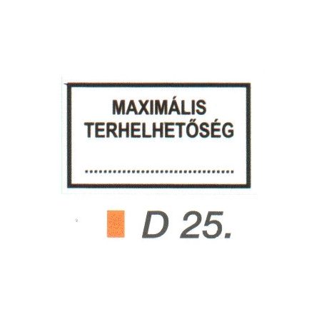 Maximális terhelhetöség D25