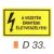 A vezeték érintése életveszélyes! D33/sz