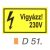 Vigyázz! 230 V D51
