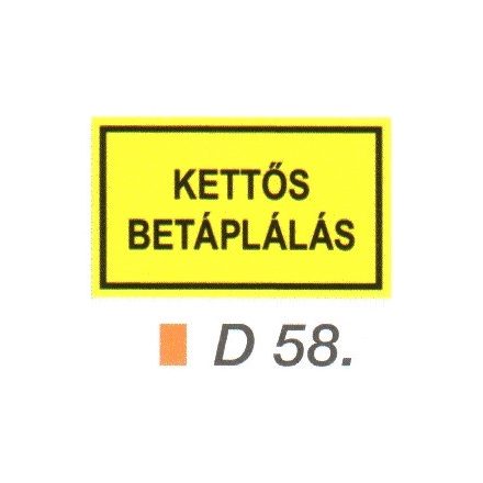 Kettös betáplálás D58/sz