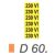 230 V! D60