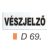 Vészjelzö D69