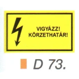 Vigyázz! Körzethatár! D73