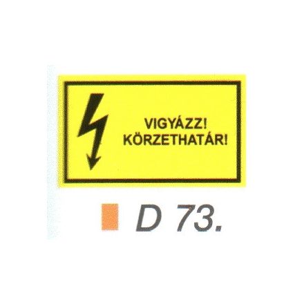 Vigyázz! Körzethatár! D73