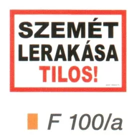 Szemét lerakása tilos! F100/A