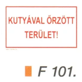 Kutyával örzött terület F101