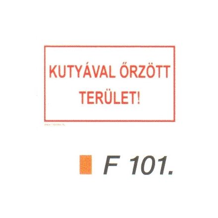 Kutyával örzött terület F101