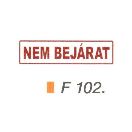 Nem bejárat F102