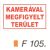 Kamerával megfigyelt terület F105