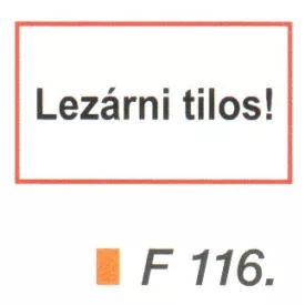 Lezárni tilos! F116