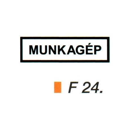 Munkagép F24