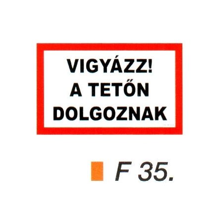 Vigyázz! A tetön dolgoznak F35