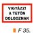 Vigyázz! A tetön dolgoznak F35