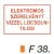 Elektromos szerelvényt vízzel locsolni tilos! F38