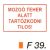 Mozgó teher alatt tartózkodni tilos! F39