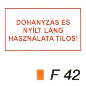 Dohányzás és nyílt láng használata tilos! F42