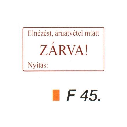 Áruátvétel miatt zárva!  F45