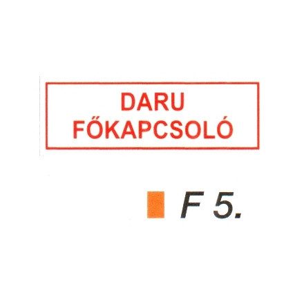 Daru fökapcsoló F5
