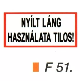 Nyílt láng használata tilos! F51