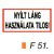 Nyílt láng használata tilos! F51