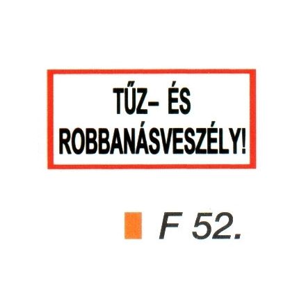 Tüz- és robbanásveszély! F52