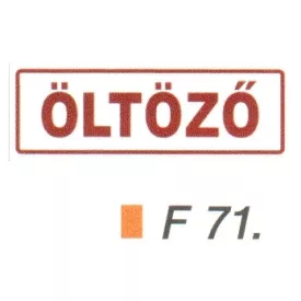 Öltözö F71