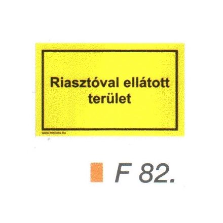 Riasztóval ellátott terület F82