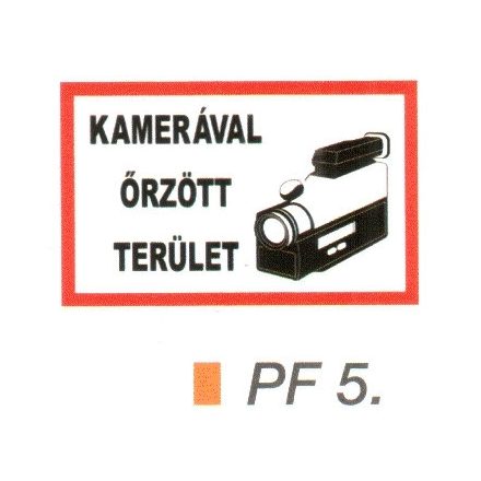 Kamerával örzött terület! PF5