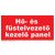 Hő- és füstelvezető kezelő panel tábla, utánvilágító TB-00673