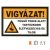 Vigyázat! Függö teher alatt tartózkodni életveszélyes és tilos! ÉL 1.1
