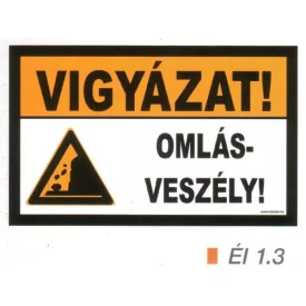 Vigyázat! Omlásveszély! ÉL 1.3