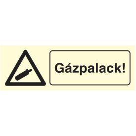   Gázpalack!, után világítós figyelmeztető öntapadós tábla