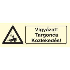   Vigyázat! Targonca közlekedés!, után világítós figyelmeztető öntapadós tábla