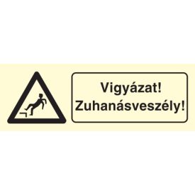   Vigyázat! Zuhanásveszély!, után világítós figyelmeztető öntapadós tábla