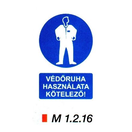 Védőruha használata kötelező m 1.2.16