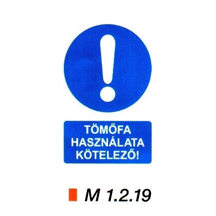 Tömőfa használata kötelező! m 1.2.19