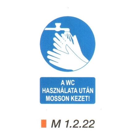 A WC használata után mosson kezet! m 1.2.22