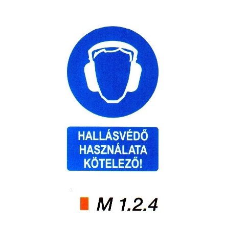 Hallásvédő használata kötelező! m 1.2.4