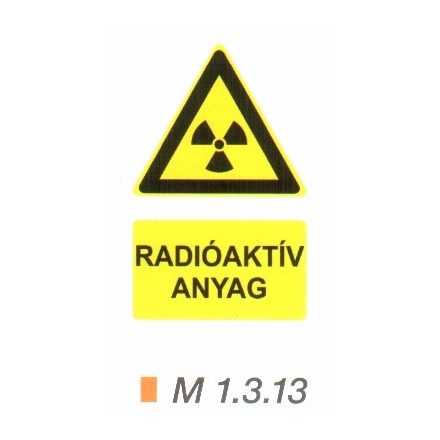 Radioaktív anyag m 1.3.13