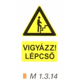 Vigyázz! Lépcső (felfelé) m 1.3.14