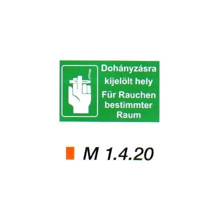 Dohányzásra kijelölt hely (magyar-német nyelvű) m 1.4.20