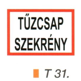 Tüzcsap szekrény helyét jelölö tábla t 31.