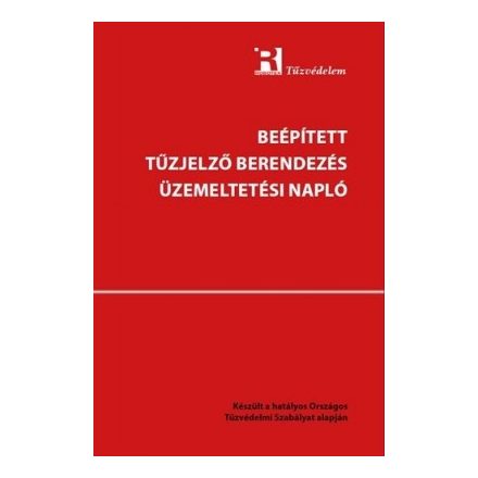 Beépített tüzjelzö berendezés üzemeltetési napló TK47