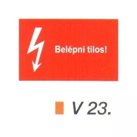 Belépni tilos! v 23