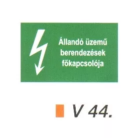 Állandó üzemű berendezések főkapcsolója v 44