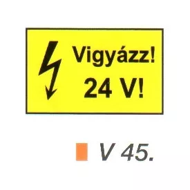 Vigyázz! 24 V! v 45