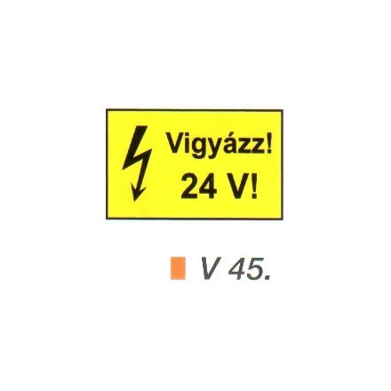 Vigyázz! 24 V! v 45