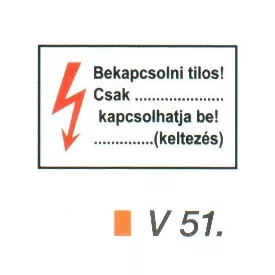 Bekapcsolni tilos! Csak ... kapcsolhatja be! v 51